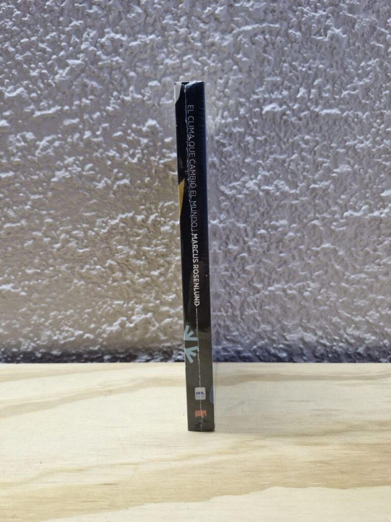 Fotografía de lomo de libro impreso El clima que cambió el mundo. Precio: $325 MXN Autor: Marcus Rosenlund Año: 2022 Formato: Pasta blanda o rústica Dimensiones: Ancho 13.5 cm., Alto 21 cm., Grueso 1.7 cm. Número de páginas: 284 Idioma: Español Categoría: Nuevo