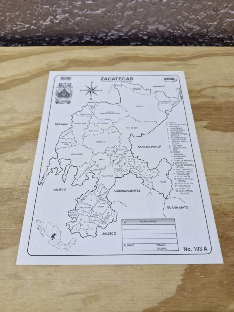 Fotografía de Mapa escolar con división política con nombres del estado de Zacatecas Precio $2.00 MXN cada uno Dimensiones: 21.5 x 28 centímetros Categoría: Nuevo Estados disponibles: Aguascalientes, Coahuila, Chihuahua, Ciudad de México, Guanajuato, Guerrero, Hidalgo, Jalisco, México, Michoacán, Morelos, Nayarit, Querétaro, San Luis Potosí, Sonora, Tlaxcala, Veracruz, Yucatán, Zacatecas. Además de Estados Unidos.